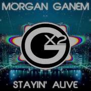 Morgan Ganem Stayin Alive Bee Gees Cover