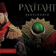 Payitaht Abdülhamid Müzikleri Hainler