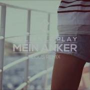 Julian Le Play Mein Anker Remix Filous