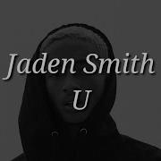 Jaden Smith U Lyrics