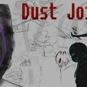 Dust Joins Dusttale Comic Dub