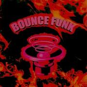 Bounce Funk Super Slowed