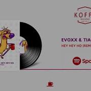 Evoxx Tiago Rosa Hey Hey Ho Remix Official