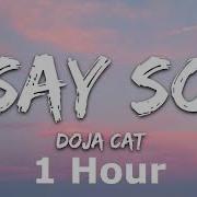 Doja Cat Say So Sped Up 1 Hour