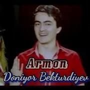 Doniyor Bekturdiyev Armon Дониёр Бектурдиев Армон