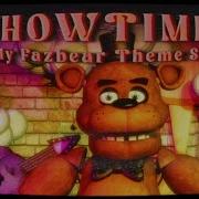 Showtime Freddy Fazbear Theme Song