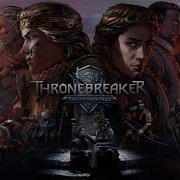 Thronebreaker Unreleased Soundtrack Keltullis Battle Theme