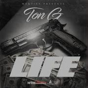 Ton G Life