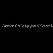 Capriccio Everybody Get Up Jazz N Groove Nu Disco Vocal