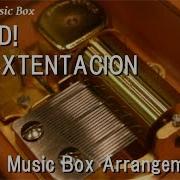 Sas Xxxtentacion Music Box