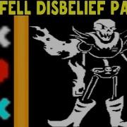 Undertale Underfell Disbelief Papyrus Самая Сложная Атака