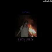 Paywall Party Party Slowed Version