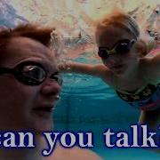 Underwater Talk