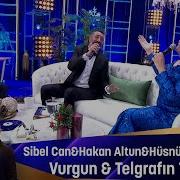 Sibel Can Hakan Altun Hüsnü Şenlendirici Devran