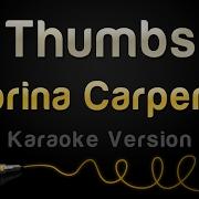 Sabrina Carpenter Thumbs Караоке