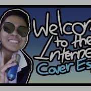 Welcome To The Internet Cover Español