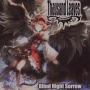 Thousand Leaves Blind Night Sorrow