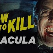 How To Kill Dracula Nowthis Nerd