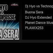 Dj Hyo Vs Technoposse Buona Sera Dj Hyo Extended Mix