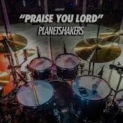 Praise You Lord Drum Cover Planetshakers Daniel Bernard