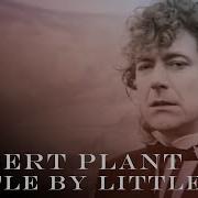 Robert Plant Little By Little