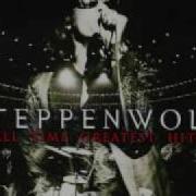 Steppenwolf It S Never Too Late