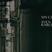 Sven Karlsson Feat Bri Sarikcioglu Sin City