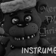 Merry Fnaf Christmas Instrumental