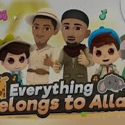 Everything Belongs To Allah