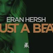 Eran Hersh Just A Beat Club Mix