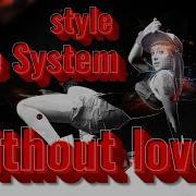 Blue System Style Without Love 2024