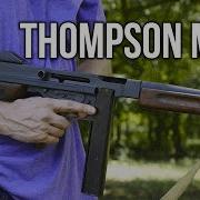 The Thompson M1A1 Submachine Gun Full Auto