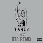 Fancy Gta Remix