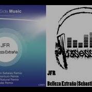 Jfr Belleza Extraña Sebastian Sellares Remix