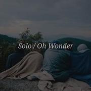 Oh Wonder Solo