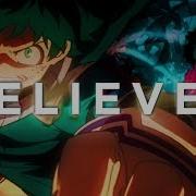 My Hero Academia Amv Believer