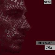 Karlo Wanny Zeta Lampe Remix