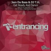 Jam Da Bass Get Ready Dance Official We Love Trance Anthem Dj Dean