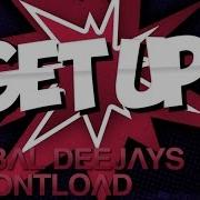 Global Deejays Frontload Get Up Original Mix