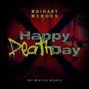 Xdinary Heroes Happy Death Day Instrumental