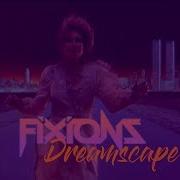 Fixions Dreamscape