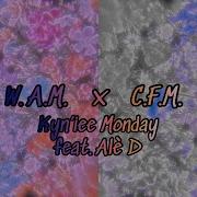 W A M X C F M Kyn Iee Monday