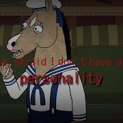 I Stay Awake At Night Because I Don T Even Know What My Favourit Color Is Bojack Edit