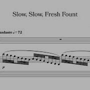 Slow Slow Fresh Fount