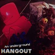 An Underground Hangout Limited Power