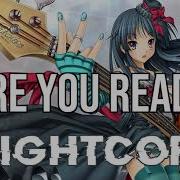 Disturbed Are You Ready Nightcore