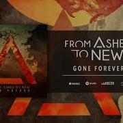 From Ashes To New Gone Forever