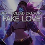 Bts Fake Love Folded Dragons English Cover Remix Melodic Dubstep