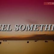 Feel Something Bea Miller Lower Slowed