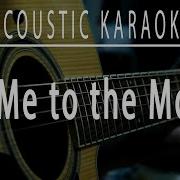 Fly Me To The Moon Frank Sinatra Acoustic Karaoke